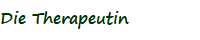 Die Therapeutin