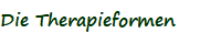 Die Therapieformen