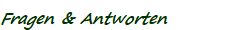 Fragen & Antworten