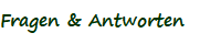 Fragen & Antworten