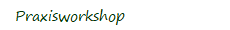 Praxisworkshop