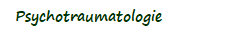 Psychotraumatologie