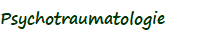 Psychotraumatologie