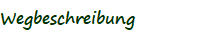 Wegbeschreibung