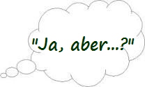 "Ja, aber...?"